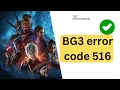 BG3 error code 516 - fix Baldur s Gate 3 failed save issue