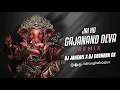 Download Lagu Jai Ho Gajanand Deva Rmx | DJ JANGHEL X DJ CHANDAN CK