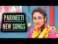 Download Lagu Parineeti - New Songs | Ep 1138