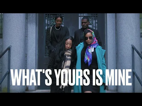 What's Your's Is Mine Trailer Two  - 4K