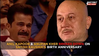 anil kapoor u0026 anupam kher break down in tears at satish kaushiks birth anniversary