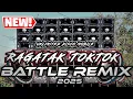 Download Lagu RAGATAK TOKTOK BATTLE REMIX 2025 MP3