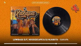lowbass djy housexcape u0026 dj njabsta xakapa official audio 
