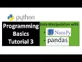 Python coding tutorial 3 - Data Manipulation w Numpy and Pandas