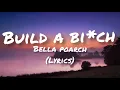 Download Lagu Bella poarch~~Build a bi*ch (lyrics)