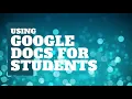 How to Use Google Docs for Students