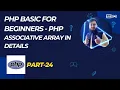 PHP Associative Array Explained with Example PHP Bangla Tutorial Part-24