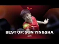 Best of Sun Yingsha
