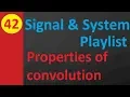 Properties of Convolution in Signals and Systems