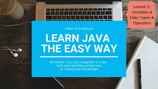 Learn JAVA the easy way - Programming Tutorial