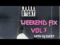 Download Lagu Weekend Fix Vol 3 (2025)
