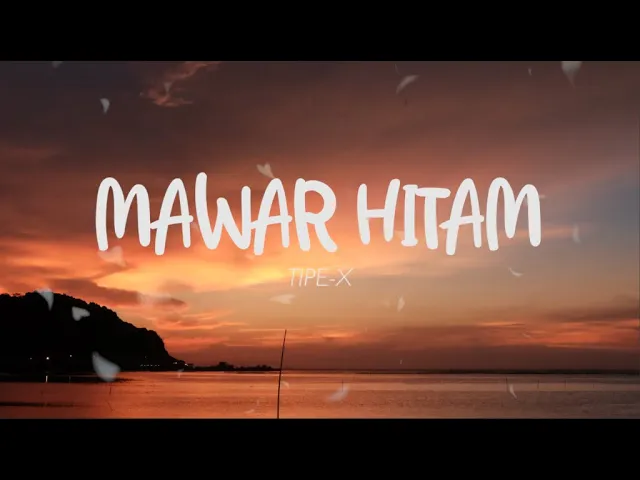 Download MP3 Tipe X - Mawar Hitam (Lirik)