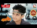 Download Lagu Happy Singh's New Project | Baalveer - Ep 423 | Full Episode | 27 May 2022