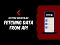API Integration in Flutter Flutter Malayalam Tutorial Part 1