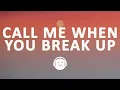 Download Lagu Selena Gomez, benny blanco, Gracie Abrams - Call Me When You Break Up (Lyrics)
