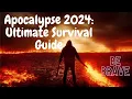 Apocalypse 2024 Ultimate Survival Guide