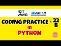 Coding Practice - 22B PYTHON NXTWAVE CCBP Code Solutions By GYM CODER PYTHON CP SERIES