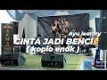 Download Lagu CINTA JADI BENCI - AYU LESTARI ( KOPLO ENAK )