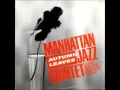 Lagu A FLG Maurepas upload - Manhattan Jazz Quintet - Mood Piece - Jazz