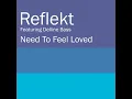 Need To Feel Loved (Fuzzy Hair Vocal Mix)