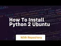 how to install python 2 ubuntu