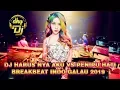 Download Lagu DJ HARUS NYA AKU VS PENIPU HATI BREAKBEAT INDO GALAU 2019