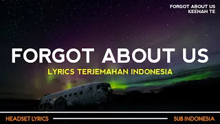 keenan te forgot about us lyrics terjemahan so ill let you hold onto my heart