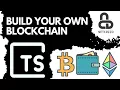Build your own blockchain from scratch with Typescript and Node JS