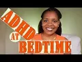 5 Tips For Your ADD AD Bedtime Routine