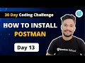 Day13 How to Install and use Postman 30 Days Of Node JS Coding Challenge Gagan