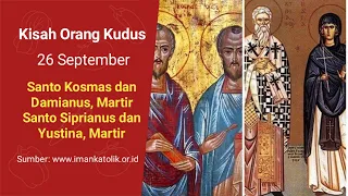 Download St Kosmas \u0026 Damianus dan St Siprianus \u0026 Yustina//Kisah Orang Kudus #kisahinspiratif #kisahorangkudus MP3