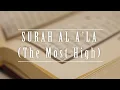 Download Lagu 086 SURAH AL A'LA | (THE MOST HIGH) | AHMAD AL SHALABI