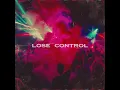 Lose control tonigh