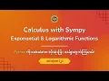 Calculus with Sympy Exponential and Logarithmic Functions 2