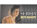 Download Lagu Max Havelaar - Seroja - Boy Sandy  ( Said Effendy )