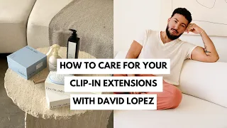 How to care for your extensions | Preserving the longevity