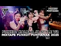 Download Lagu DJ FUNKOT PONTIANAK JB STYLE V2 ‼️ DJ FUNKOT PUMPIN KALBAR FULL BASS
