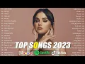 Top 40 Songs of 2022 2023 - Billboard Hot 100 This Week - Best Pop Music Playlist on Spotify 2023