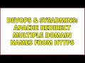 DevOps SysAdmins Apache redirect multiple domain names from https 3 Solutions