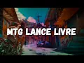 Lagu KAMISA 10, lukkas - MTG Lance Livre / Letra