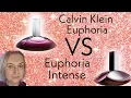 Calvin Klein Euphoria VS Euphoria Intense