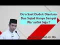 Download Lagu Doa saat duduk diantara dua sujud hanya sampai wa 'aafini ?  | Ust. Abdul Somad, Lc. MA