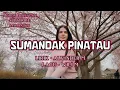 SUMANDAK PINATAU - JMS | Lagu Dusun Sumazau Moden (Official Video)