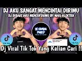 Download Lagu DJ AKU SANGAT MENCINTAI DIRIMU 🎶 DJ DISAAT AKU MENCINTAIMU 🎶 DJ VIRAL TIK TOK 2025 YANG KALIAN CARI