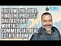 Follow the Jobs Find the Profits Dallas Fort Worth s Commercial Real Estate Boom