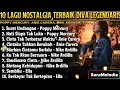 Lagu Lagu Nostalgia Terbaik Diva Legendaris Indonesia | Poppy Mercury, Nike Ardilla, Anie Carera \u0026 Ella