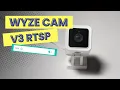 How to get RTSP on Wyze v3 Walkthrough