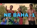 Download Lagu NE BAHA -1 || OFFICIAL VIDEO || 2024