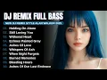 Download Lagu DJ Remix Full Bass Playlist 2025 || Full Album Style Alan Walker #EDM​ #remix​ #chill​
