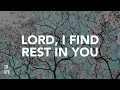 Lagu Lord I Find Rest In You (Calm) Acoustic Christian Meditation Music l Worship Piano Music